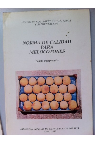 NORMA DE CALIDAD PARA MELOCOTONES. Folleto interpretativo